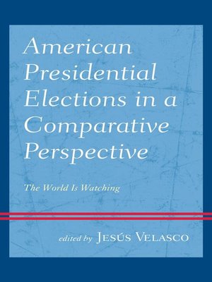 cover image of American Presidential Elections in a Comparative Perspective